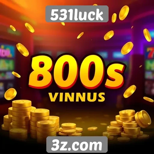 O impacto dos bônus de boas-vindas em 531luck